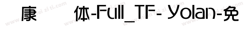 华康华综体-Full_TF- Yolan字体转换